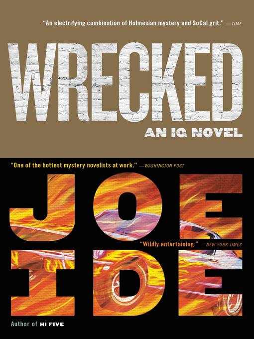 Title details for Wrecked by Joe Ide - Wait list